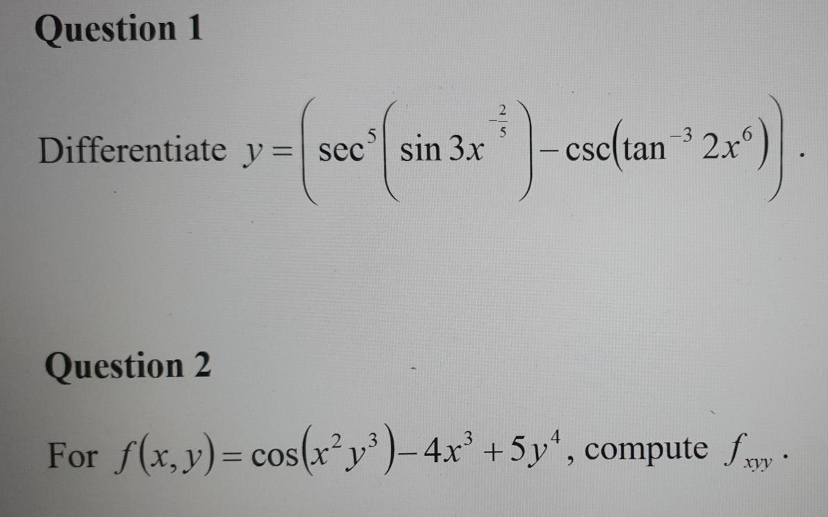 Question 1 5 Differentiate Y Secsin 3x Csc Tan 2x Chegg Com