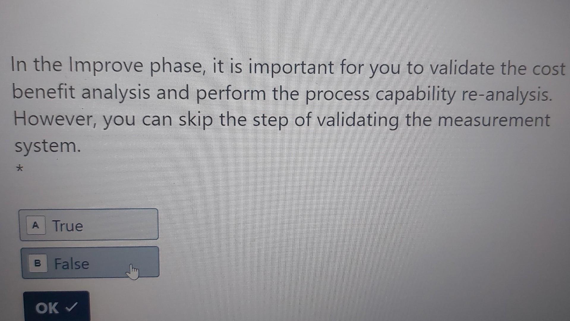 Solved In the Improve phase, it is important for you to | Chegg.com