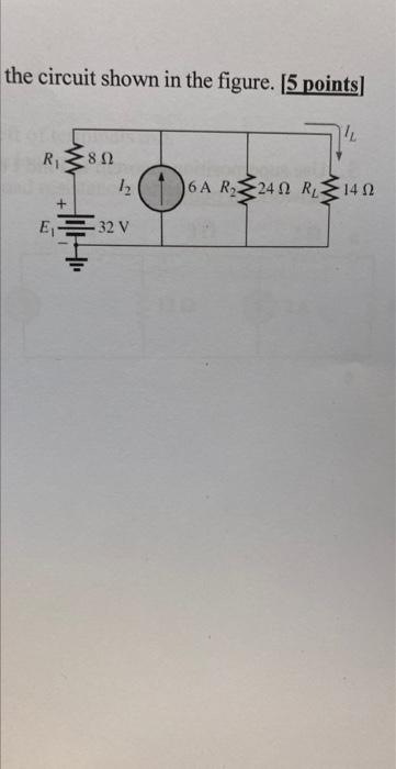 Solved the circuit shown in the figure. [5 points] | Chegg.com