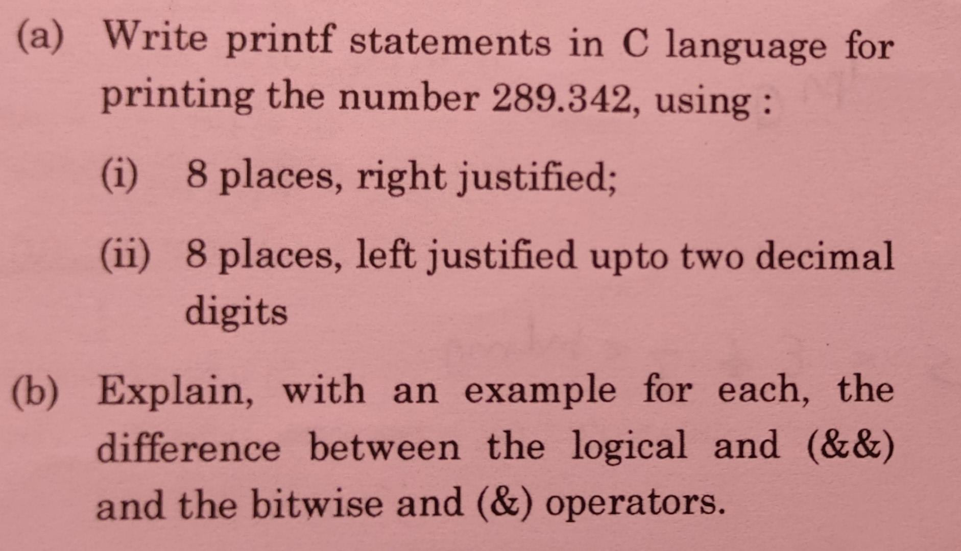 solved-a-write-printf-statements-in-c-language-for-chegg