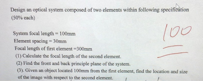 Solved Design an optical system composed of two elements | Chegg.com