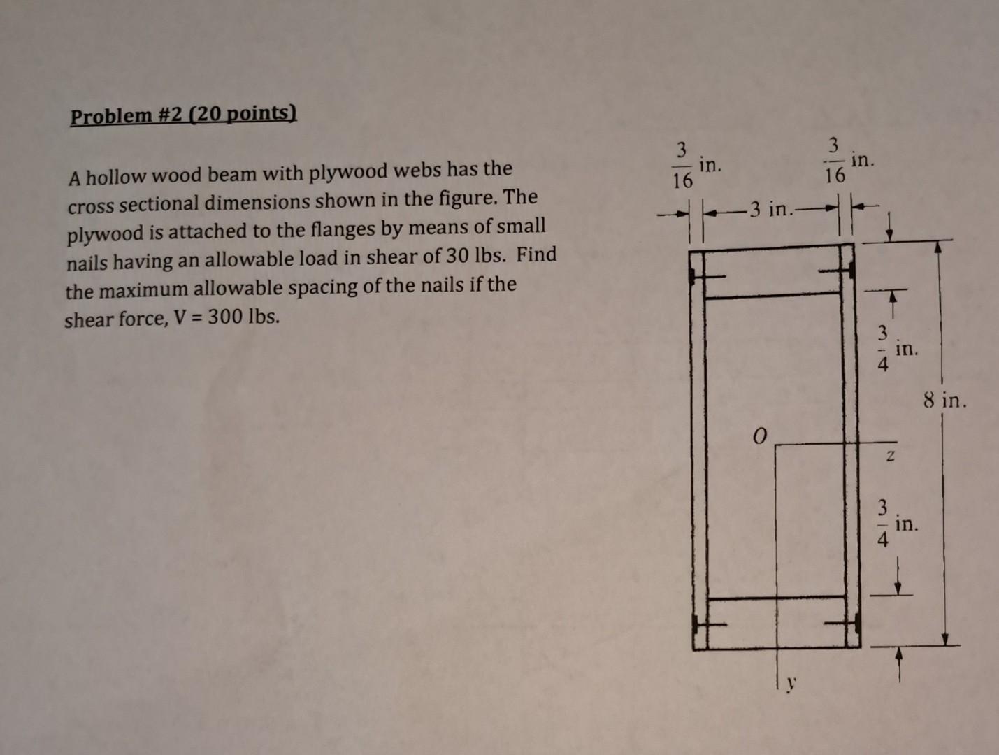 Solved A hollow wood beam with plywood webs has the cross