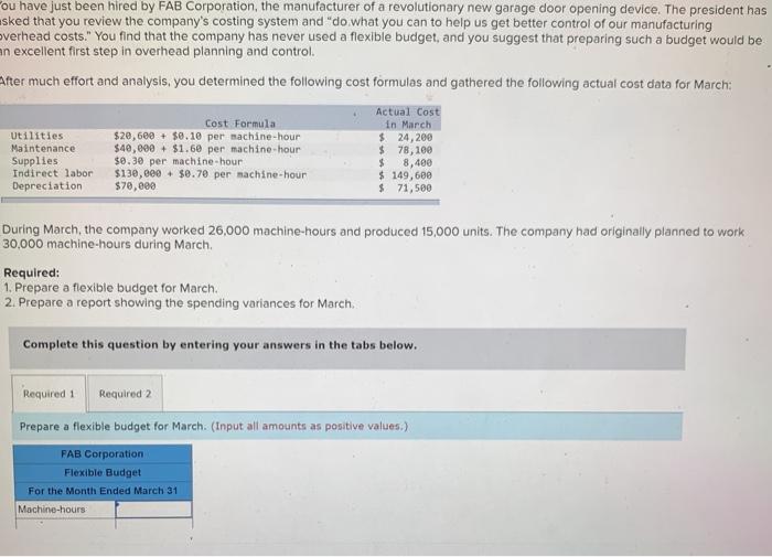 Solved ou have just been hired by FAB Corporation, the