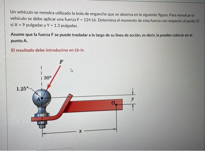 Un vehículo se remolca utilizado la bola de enganche que se observa en la siguiente figura. Para remolcar el vehículo se debe