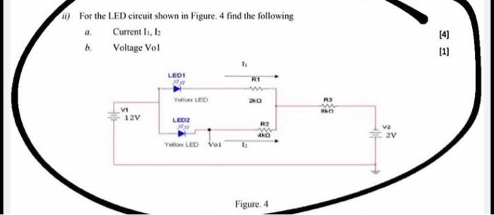 Solved 1) For the LED circuit shown in Figure. 4 find the | Chegg.com