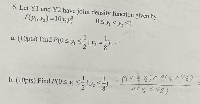 Solved 6 Let Y1 And Y2 Have Joint Density Function Given By