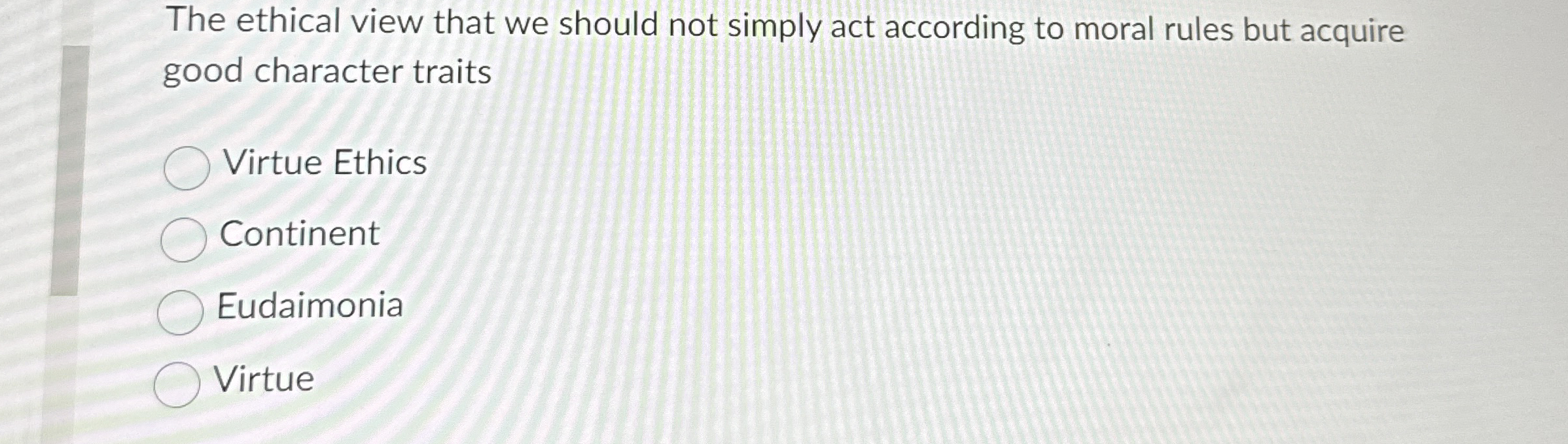 Solved The ethical view that we should not simply act | Chegg.com