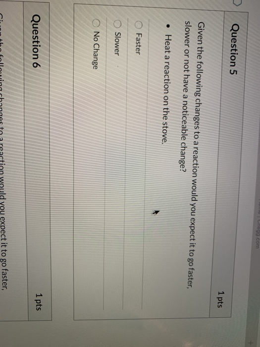 Solved Chegg.com Question 5 1 pts Given the following | Chegg.com