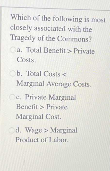 Solved Which of the following is most closely associated | Chegg.com