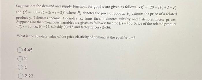 Solved Suppose that the demand and supply functions for good | Chegg.com