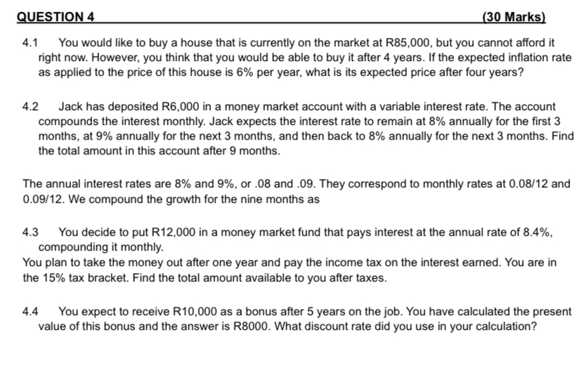 Solved QUESTION 4(30 ﻿Marks)4.1 ﻿You would like to buy a | Chegg.com