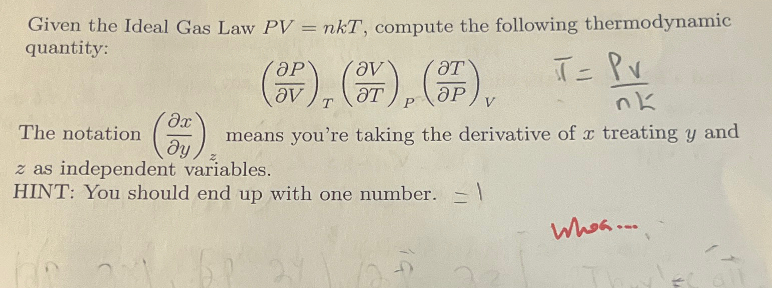 Given the Ideal Gas Law PV=nkT, ﻿compute the | Chegg.com