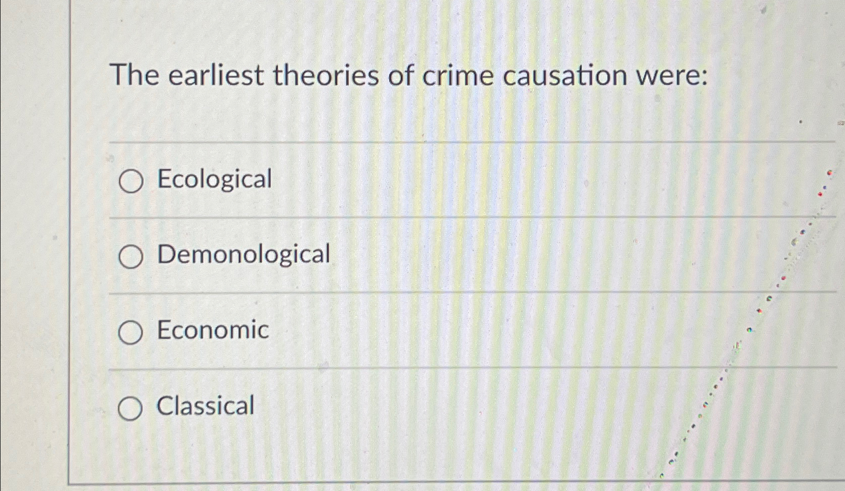 Solved The earliest theories of crime causation | Chegg.com