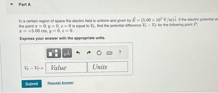 Solved In a certain region of space the electric field is | Chegg.com