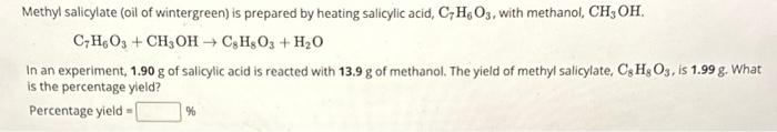 Solved Methyl Salicylate Oil Of Wintergreen Is Prepared By 2100