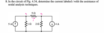 Solved In the circuit of Fig. 4.34, determine the current | Chegg.com