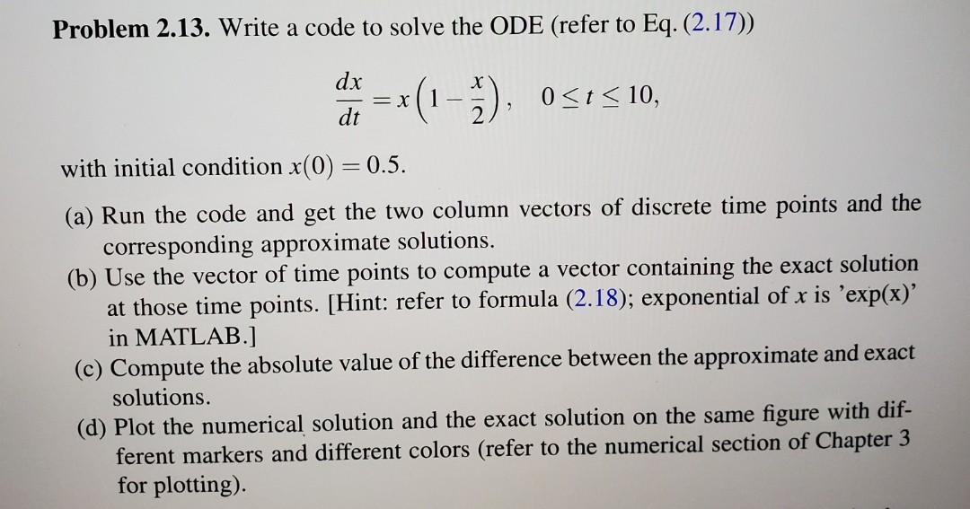 Solved Problem 2.13. Write a code to solve the ODE (refer to | Chegg.com