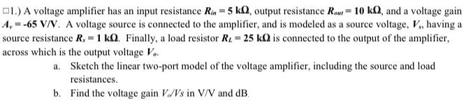 Solved 口1.) A voltage amplifier has an input resistance | Chegg.com