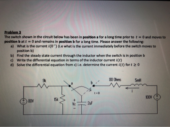 Solved Problem 3 The switch shown in the circuit below has | Chegg.com