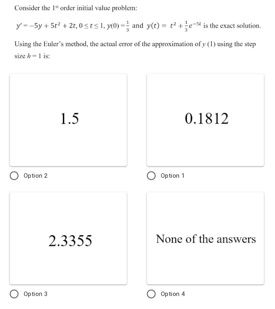 Solved Consider the 1st order initial value problem: y = -5y | Chegg.com