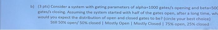 Solved b) (3 pts) Consider a system with gating parameters | Chegg.com