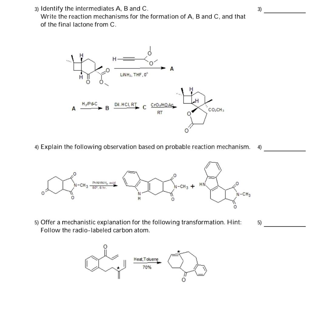 Solved 3) 3) Identify the intermediates A, B and C. Write | Chegg.com