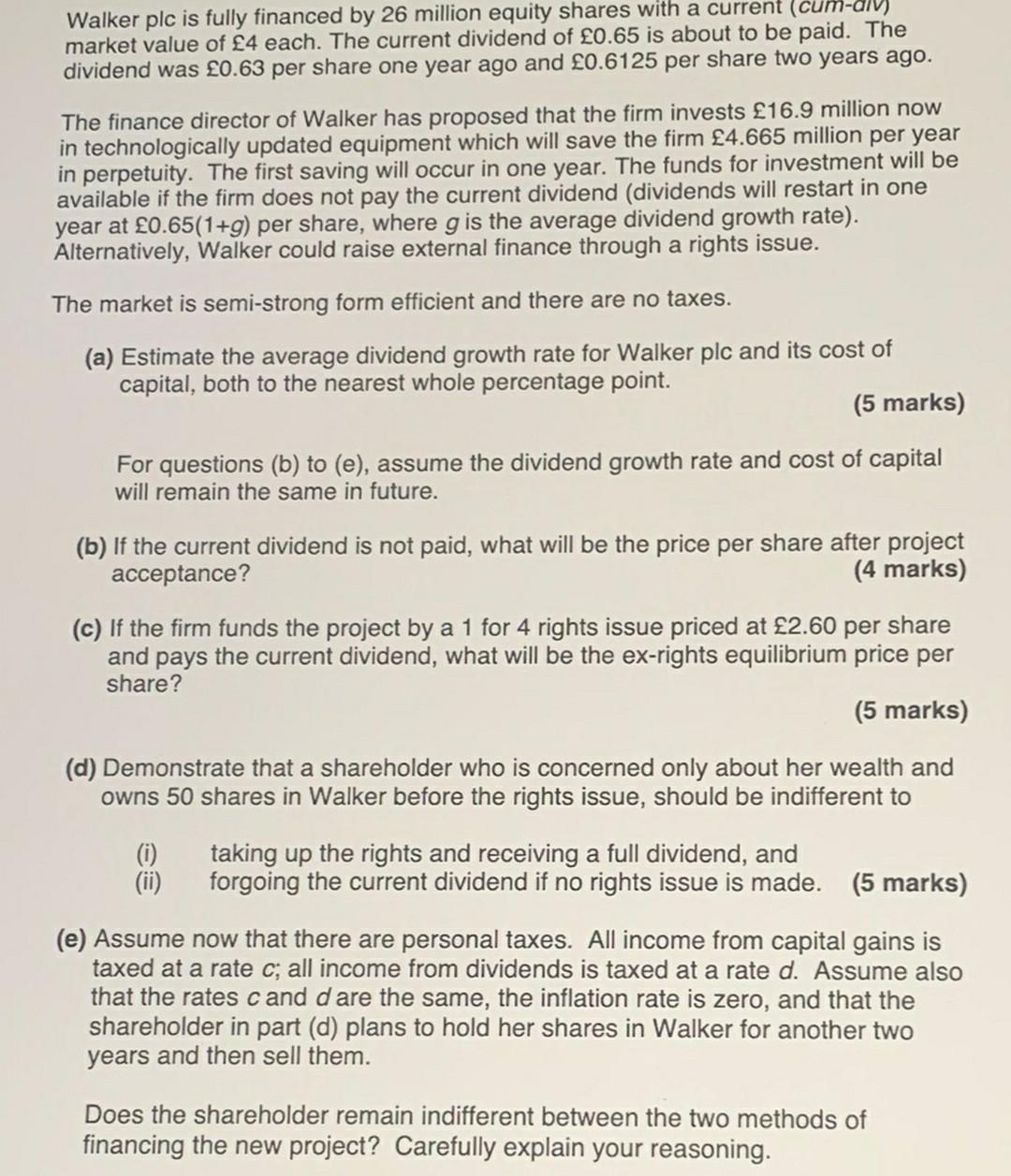 Walker plc is fully financed by 26 million equity