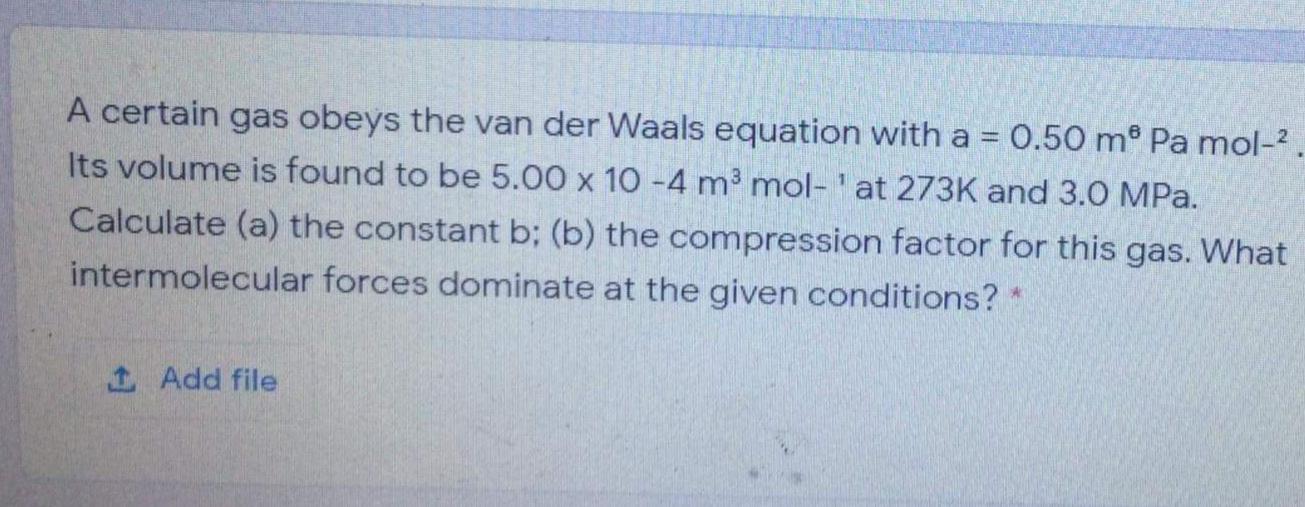 Solved A certain gas obeys the van der Waals equation with a | Chegg.com