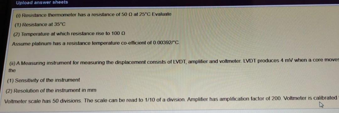 Solved Upload Answer Sheets ( Resistance Thermometer Has A | Chegg.com