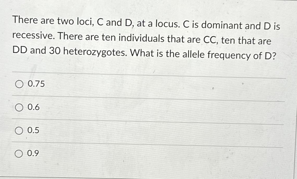 Solved There are two loci, C and D, at a locus. C is | Chegg.com