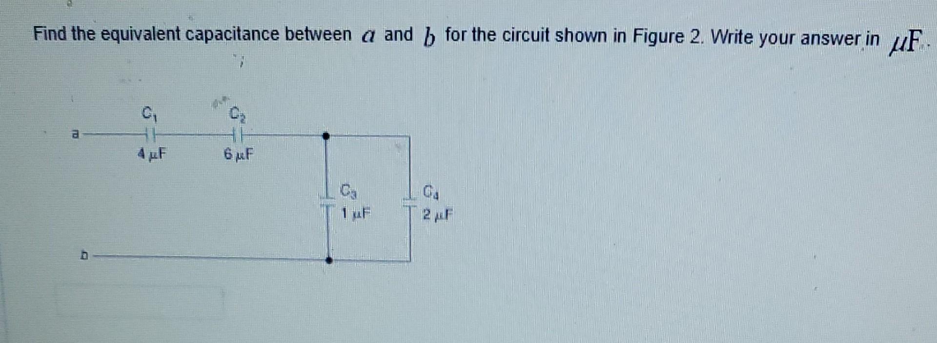 Solved Find The Equivalent Capacitance Between A And B For | Chegg.com