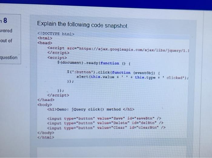 Solved 18 vered out of Explain the following code snapshot. | Chegg.com