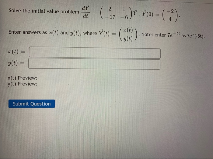 Solved Solve The Initial Value Problem Dy Dt 8 R 7 0 Chegg Com