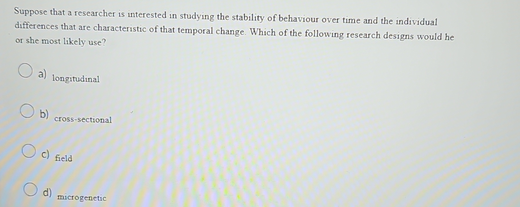 Solved Suppose that a researcher is interested in studying | Chegg.com