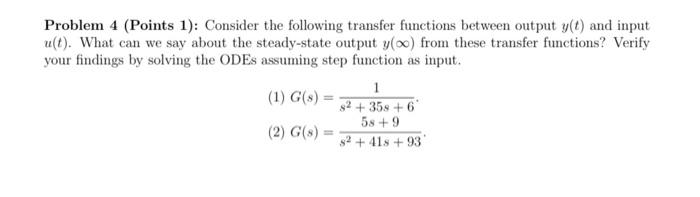 Solved Problem 4 (Points 1): Consider the following transfer | Chegg.com