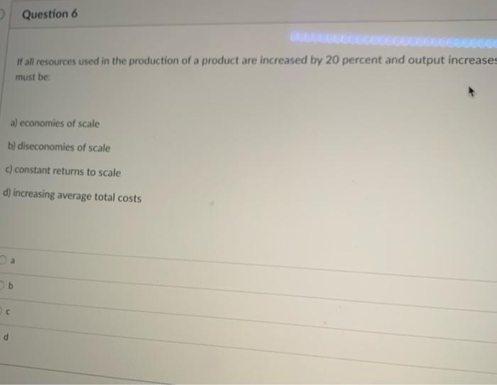 solved-question-6-if-all-resources-used-in-the-production-of-chegg