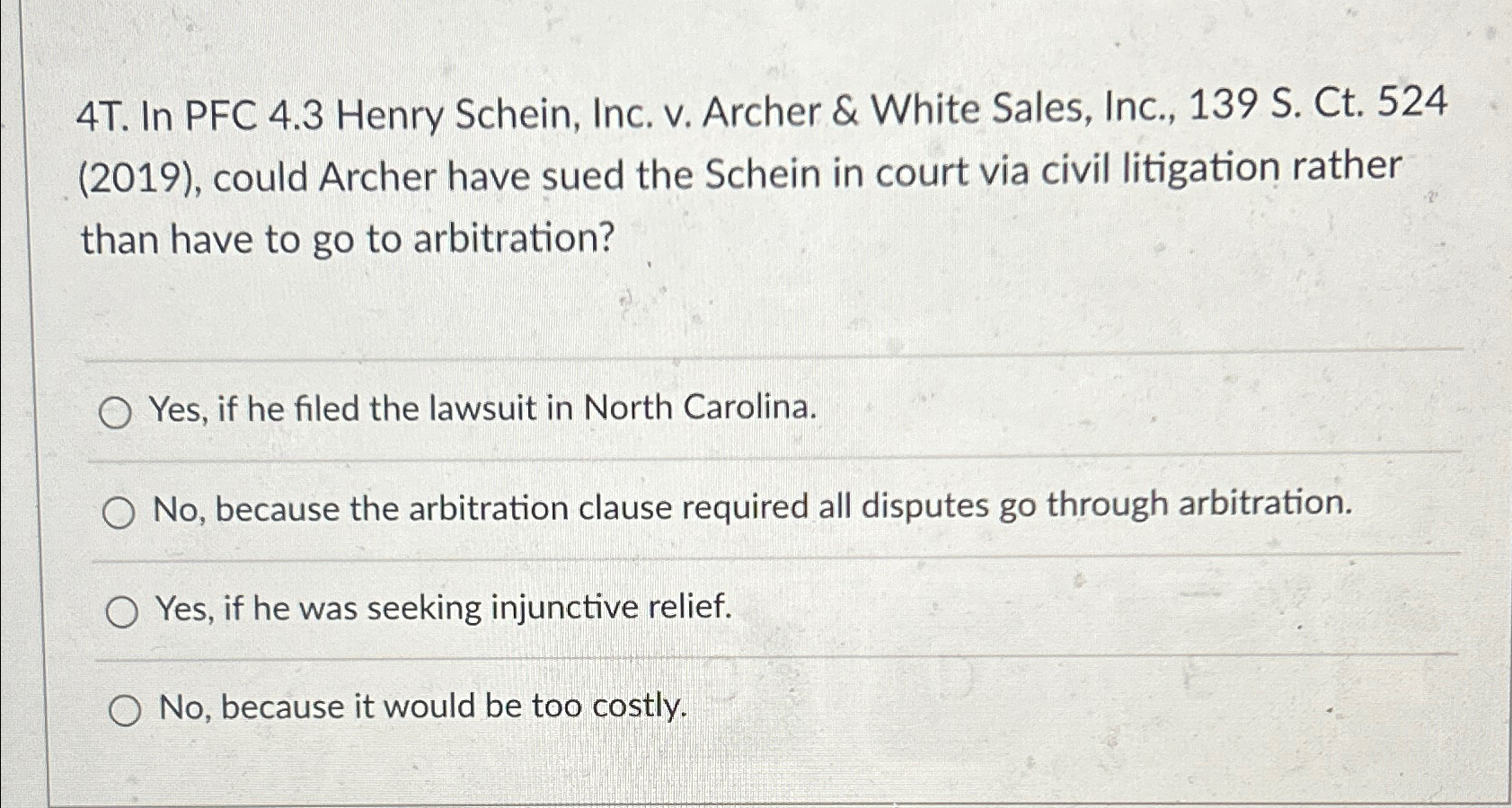 Solved 4T. In PFC 4.3 Henry Schein Inc. v. Archer Chegg