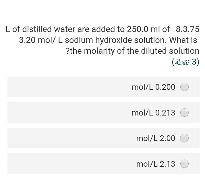 Solved Lof distilled water are added to 250.0 ml of 8.3.75 | Chegg.com