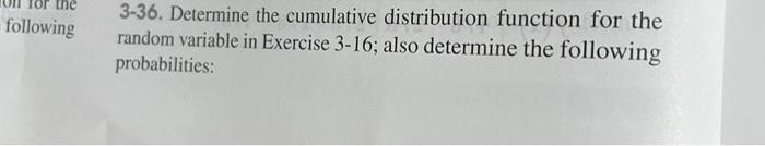 Solved 3-36. Determine the cumulative distribution function | Chegg.com