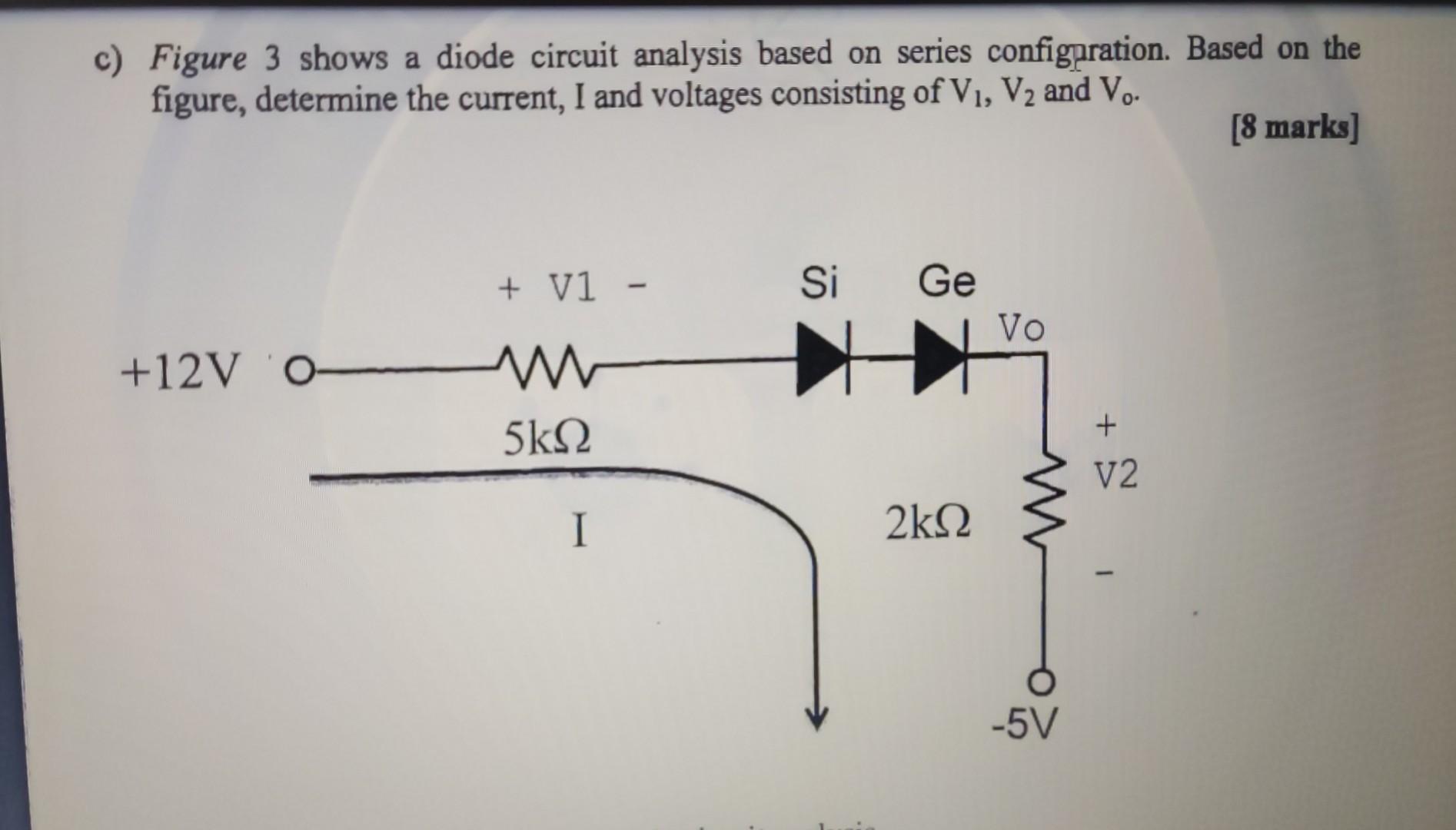 Solved C) Figure 3 Shows A Diode Circuit Analysis Based On | Chegg.com