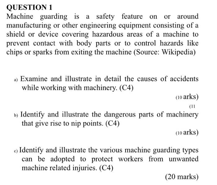 Solved QUESTION 1 Machine guarding is a safety feature on or