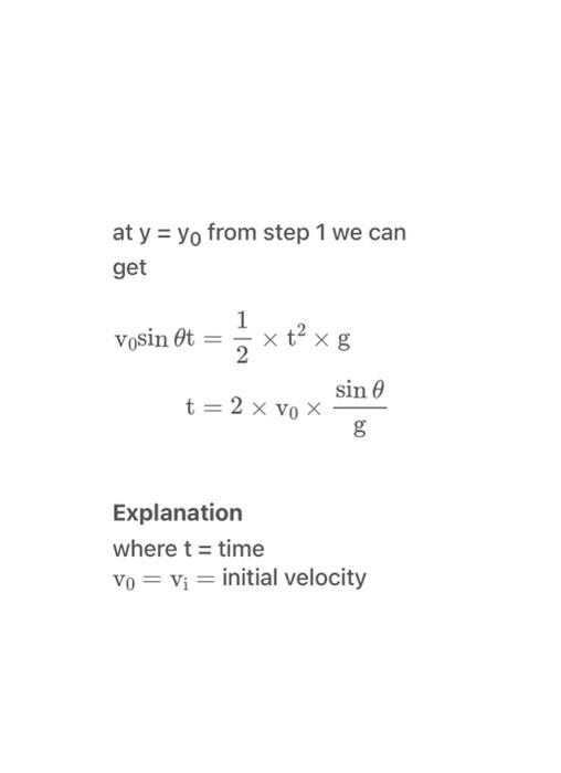 Solved Vx=V0cos∅ Vy=V0sen∅xmaˊx =gvi2∗sin2θat y=y0 from step | Chegg.com
