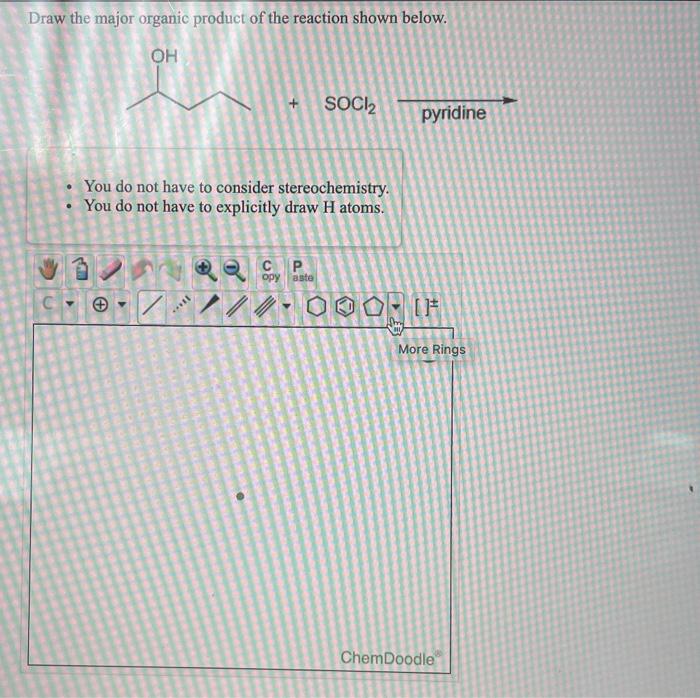 Solved Draw the major organic product of the reaction shown | Chegg.com
