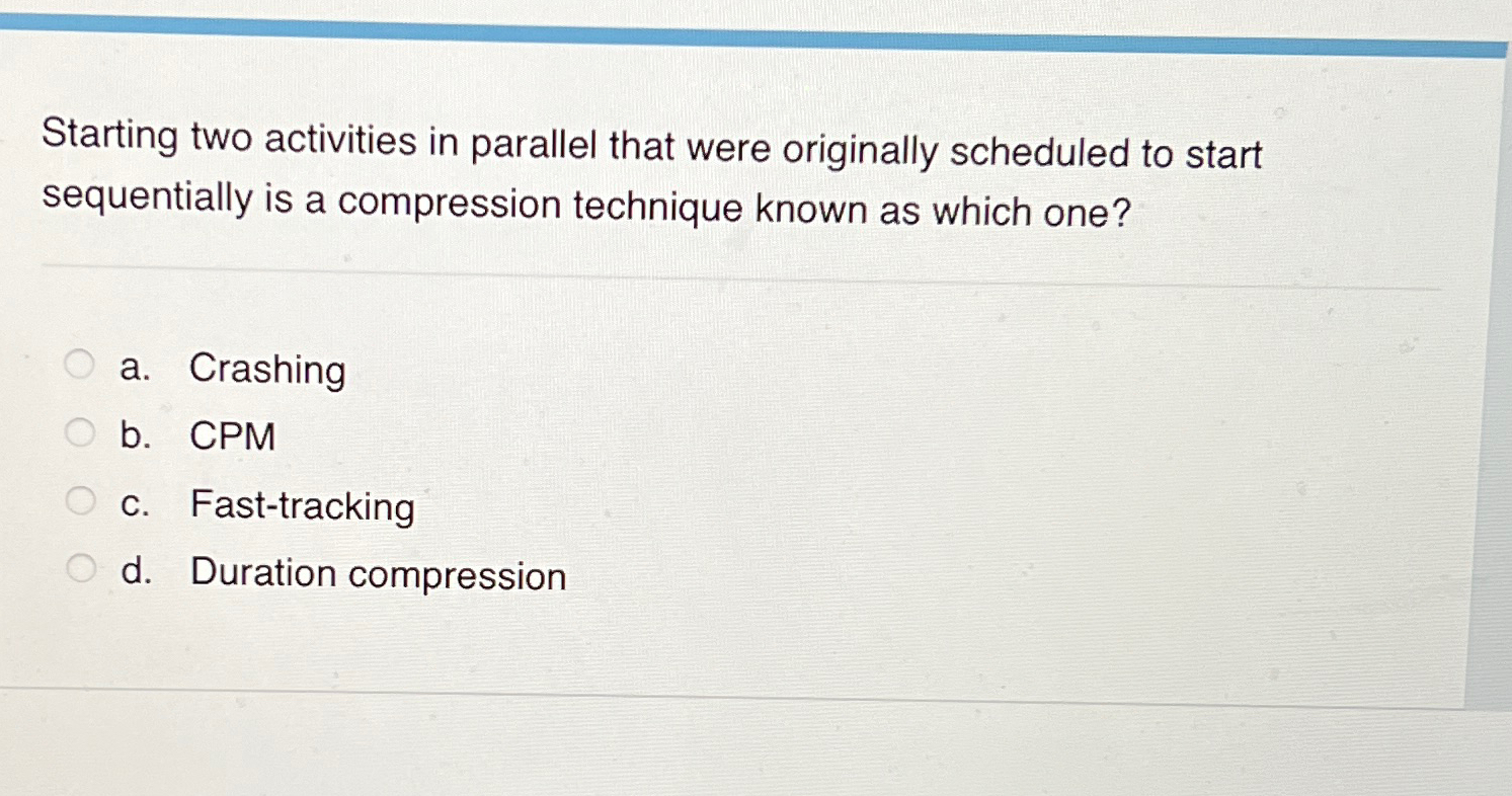 Solved Starting two activities in parallel that were | Chegg.com