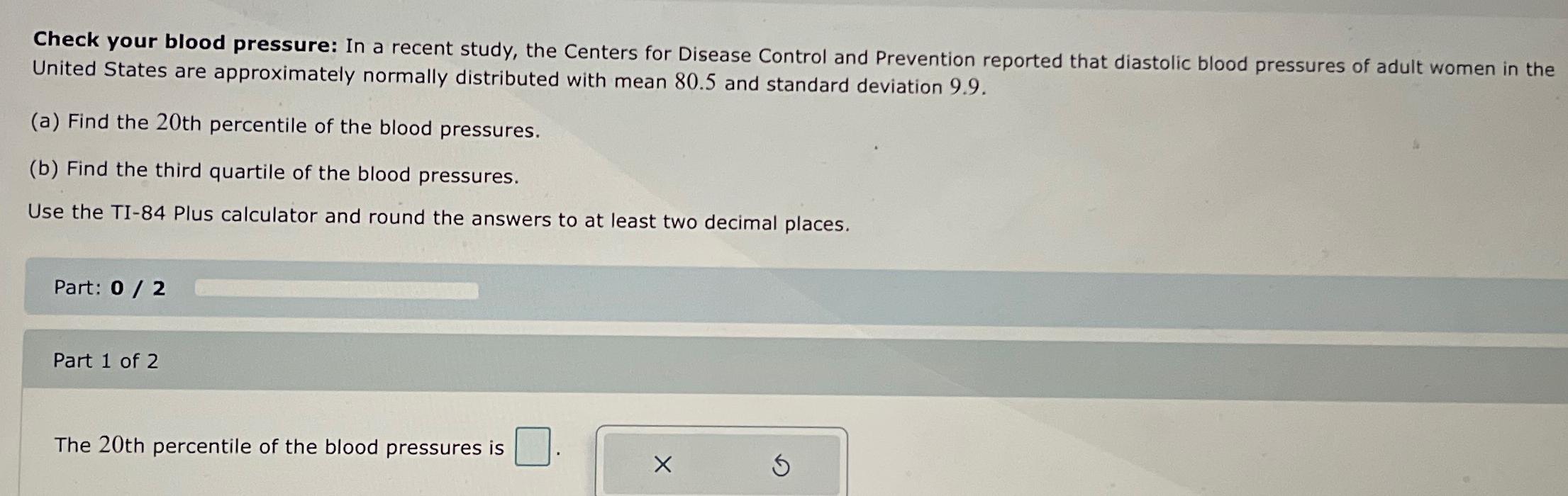 Solved Check Your Blood Pressure: In A Recent Study, The | Chegg.com