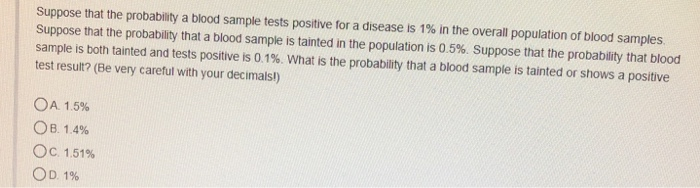 Solved Suppose That The Probability A Blood Sample Tests | Chegg.com