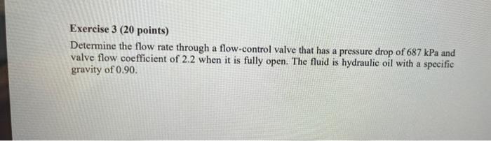 Solved Exercise 3 (20 points) Determine the flow rate | Chegg.com