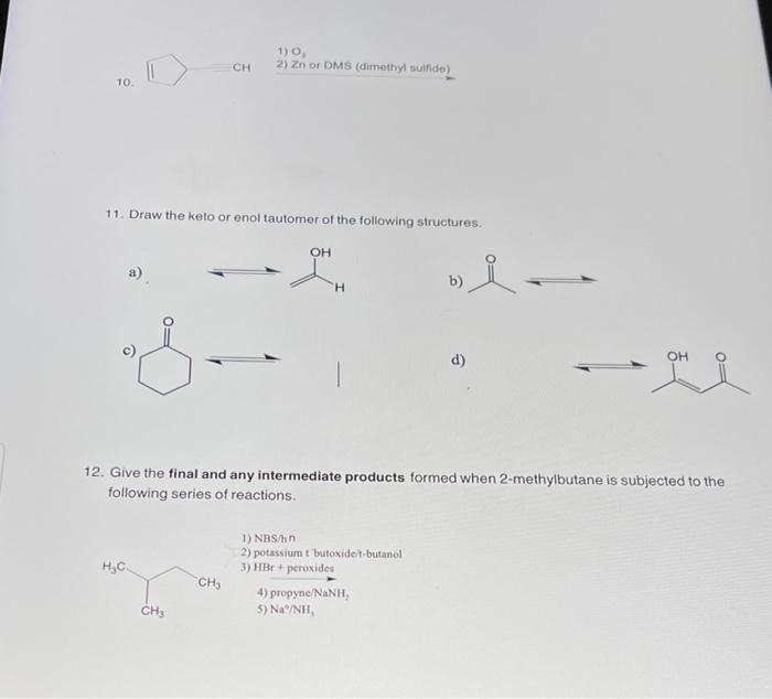 Solved 1) 2) Zn or DMS (dimethyl sulfide) CH 10 11. Draw the | Chegg.com