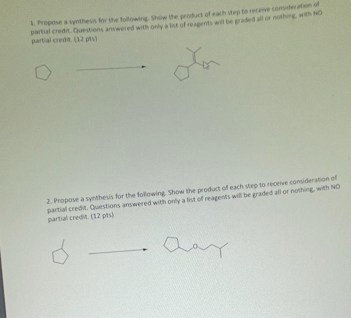 Solved 1. Propose a synthesis for the following show the | Chegg.com