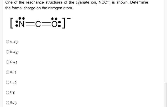 Solved One of the resonance structures of the cyanate ion, | Chegg.com